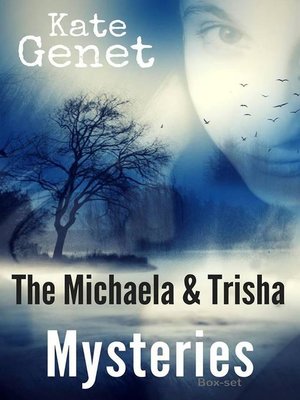 cover image of The Michaela & Trisha Mysteries